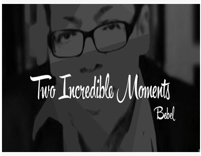 2015 Two Incredible Moments by Bebel (Download)