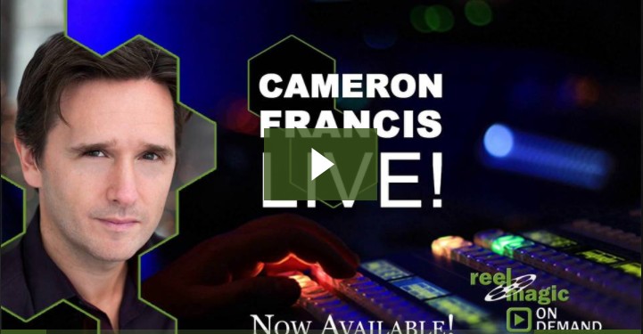 Cameron Francis Reel Magic Magazine Live