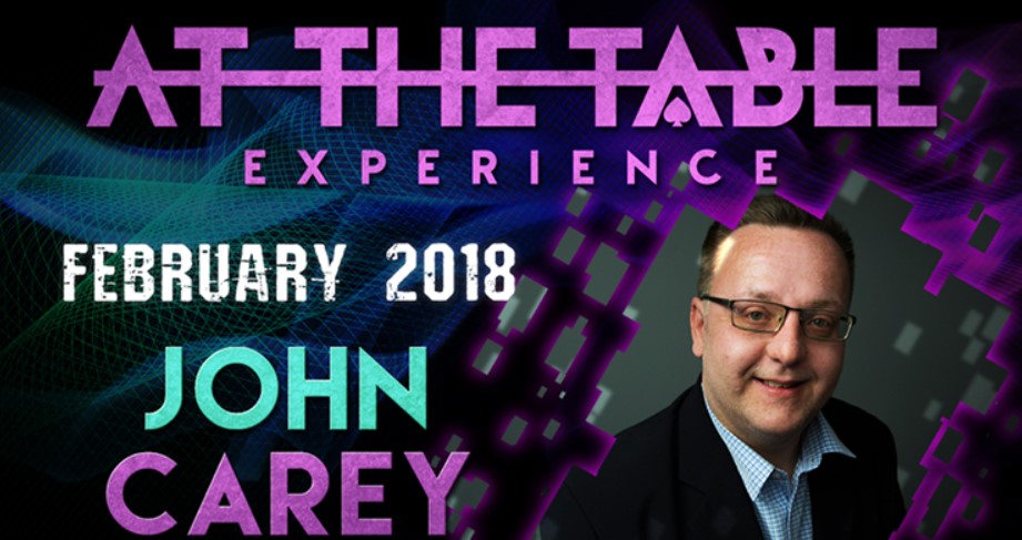 At The Table Live Lecture starring John Carey February 21st 2018