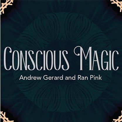 Conscious Magic Episode 1 with Ran Pink and Andrew Gerard