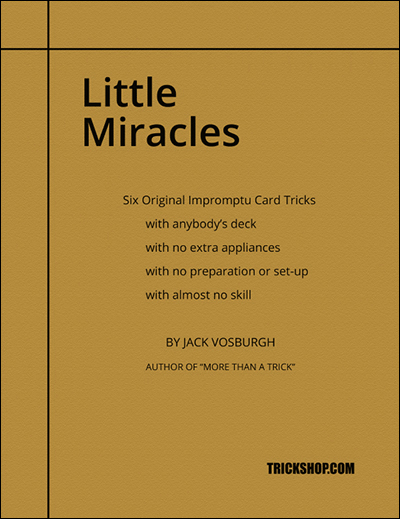 Trickshop Jack Vosburgh - Little Miracles (official PDF eBook Magic Download)