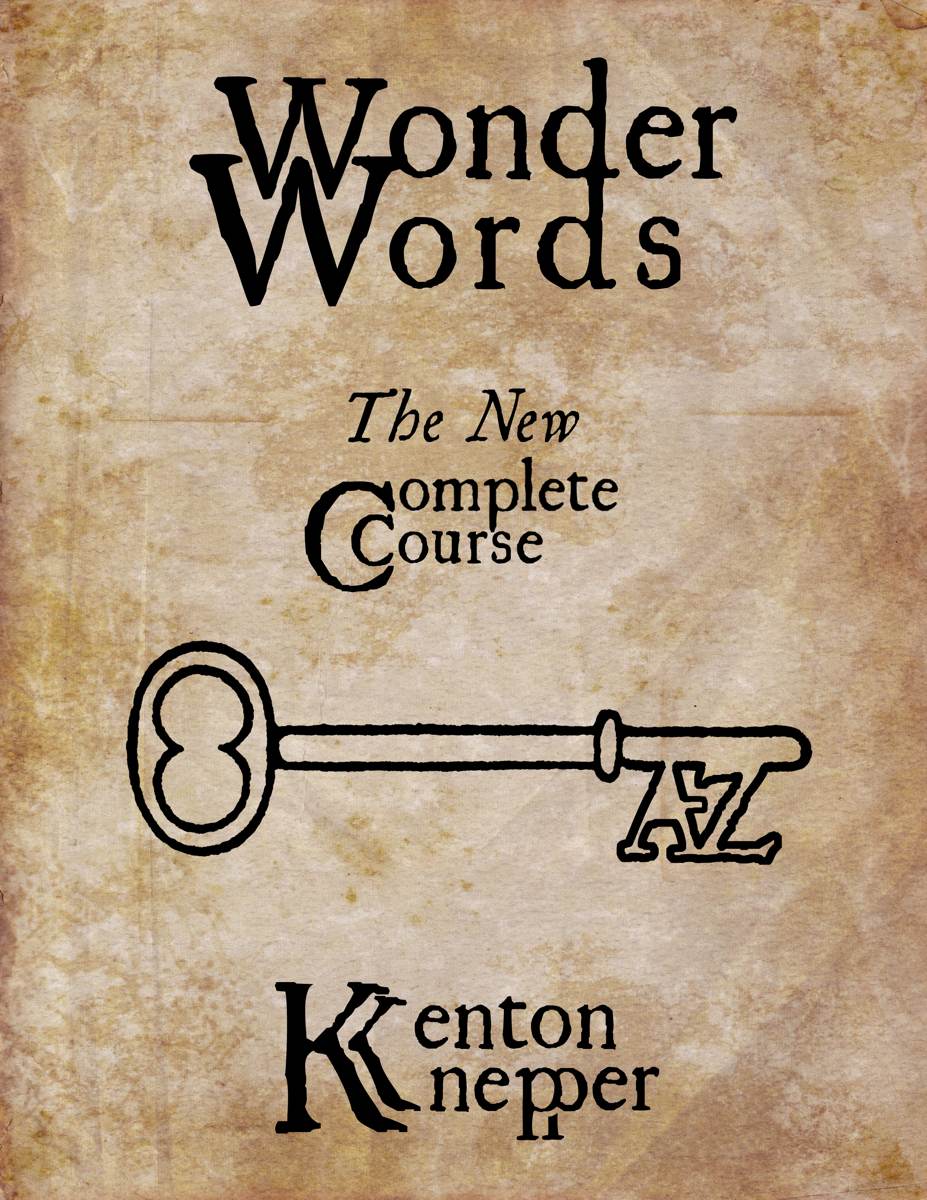 Kenton Knepper - Wonder Words(1-3) The Complete Course Videos + Audios + PDFs