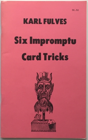 Karl Fulves Six Impromptu Card Tricks