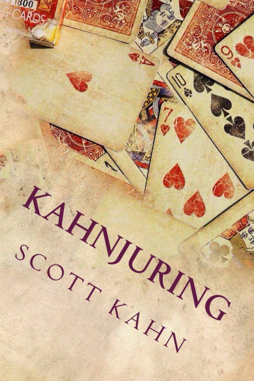 KAHNJURING: DECEPTIVE PRACTICES WITH PLAYING CARDS By Scott Kahn (PDF ebook Download)