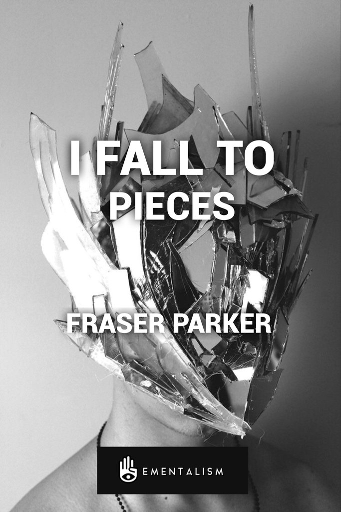 I FALL TO PIECES BY FRASER PARKER (INSTANT DOWNLOAD)