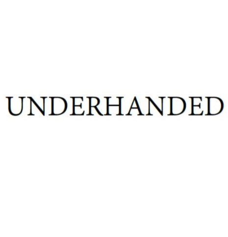 Underhanded By Atlas Brookings and Joshua
