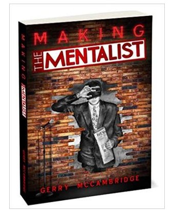 Gerry McCambridge - Making the Mentalist