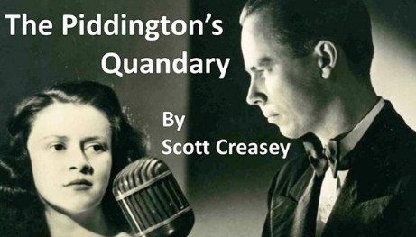 The Piddington's Quandary by Scott Creasey