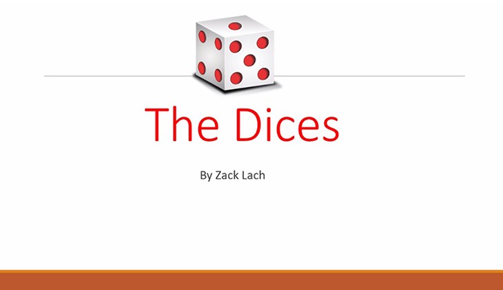 The Dices by Zack Lach