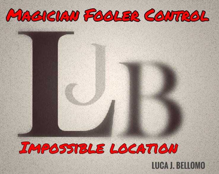 Luca J Bellomo (LJB) - Magician Fooler Control