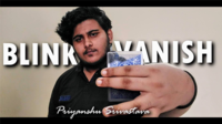 Priyanshu Srivastava and JasSher Magic - Blink Vanish