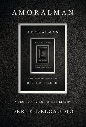 Derek DelGaudio - Amoralman