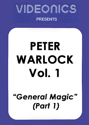 Peter Warlock - General Magic Vol 1