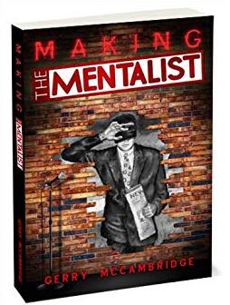 Gerry Mccambridge - Making the Mentalist