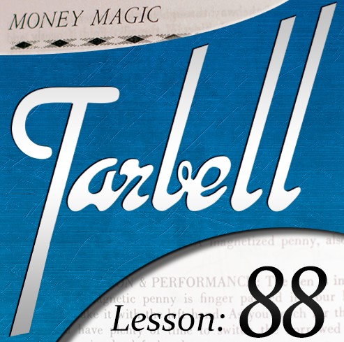 Tarbell 88 - Money Magic (Part 2) by Dan Harlan