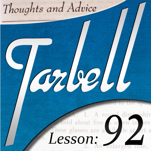 Tarbell 92 - Thoughts & Advice by Dan Harlan