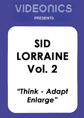 Sid Lorraine - Vol 2 (Think-Adapt-Enlarge) (video download)