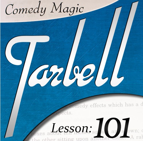 Tarbell 101 - Comedy Magic by Dan Harlan