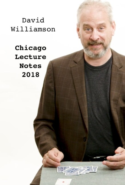 Chicago Lecture Notes 2018 by David Williamson (Video Download)