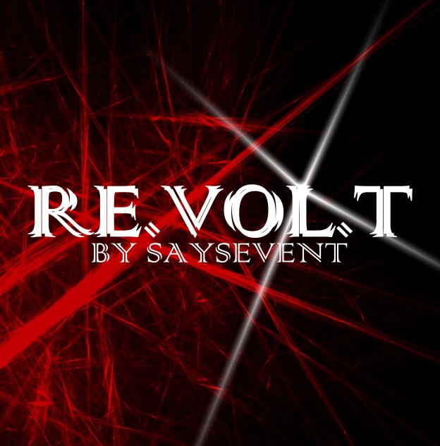 Revolt by SaysevenT (Video Download)