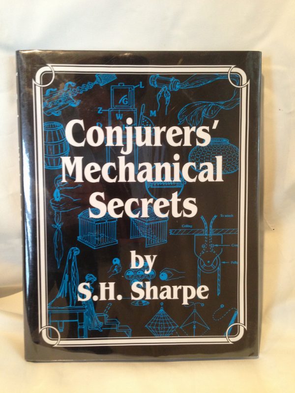 Conjurers' Mechanical Secrets by S.H. Sharpe