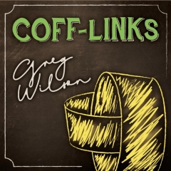 Coff-Links by Gregory Wilson & David Gripenwaldt (MP4 Video Download)