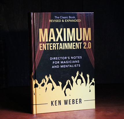 Maximum Entertainment 2.0: Expanded & Revised by Ken Weber