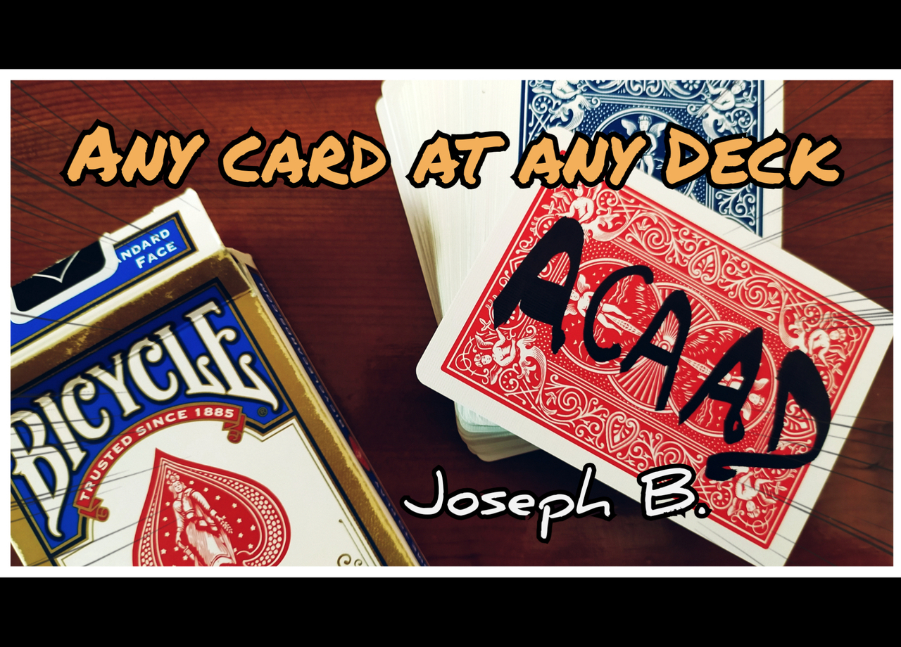 Any Card at Any Deck (ACAAD) by Joseph B (MP4 Video Download)