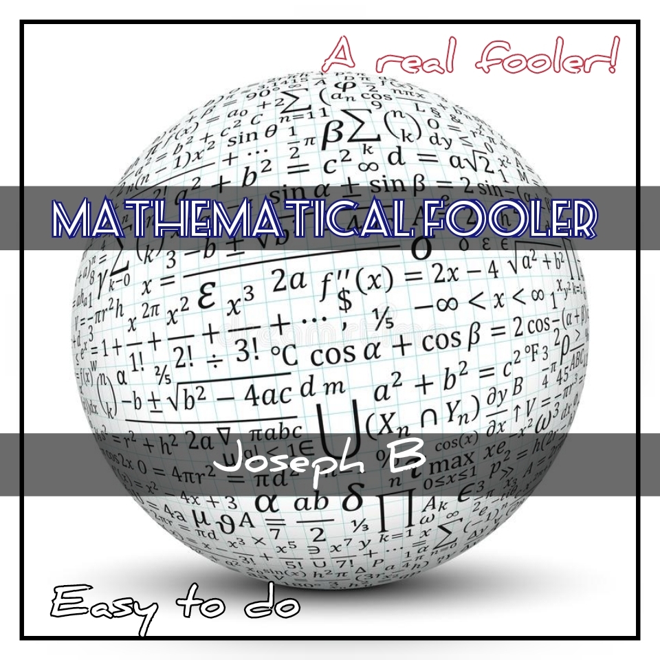 Mathematical Fooler by Joseph B. (MP4 Video Download)