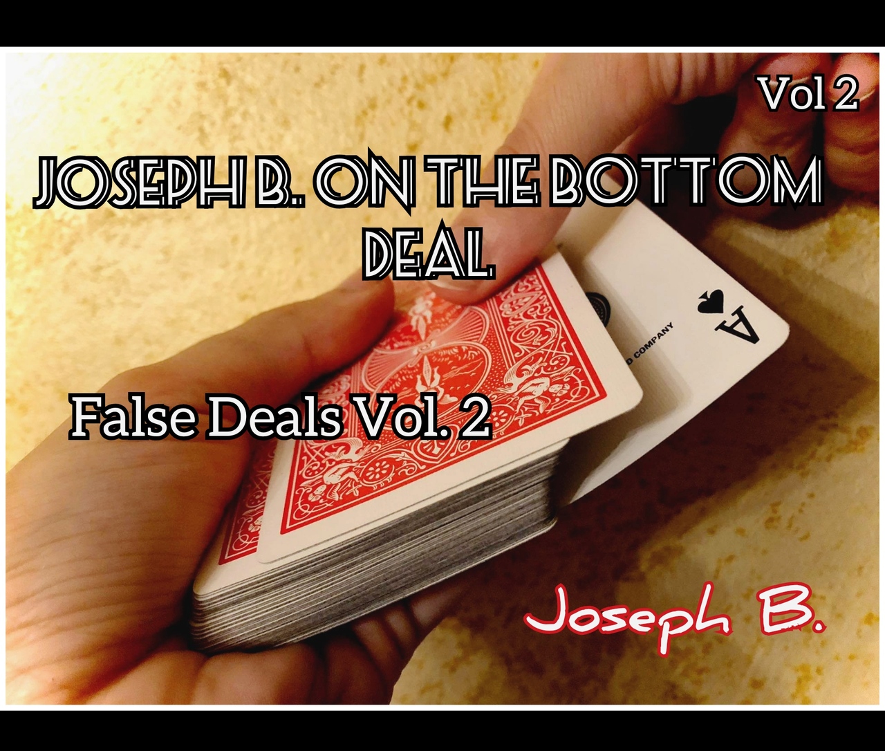 JOSEPH B. ON THE BOTTOM DEAL by Joseph B. (MP4 Video Download)