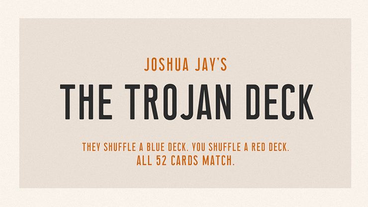 The Trojan Deck by Joshua Jay (MP4 Video Download 1080p FullHD Quality)