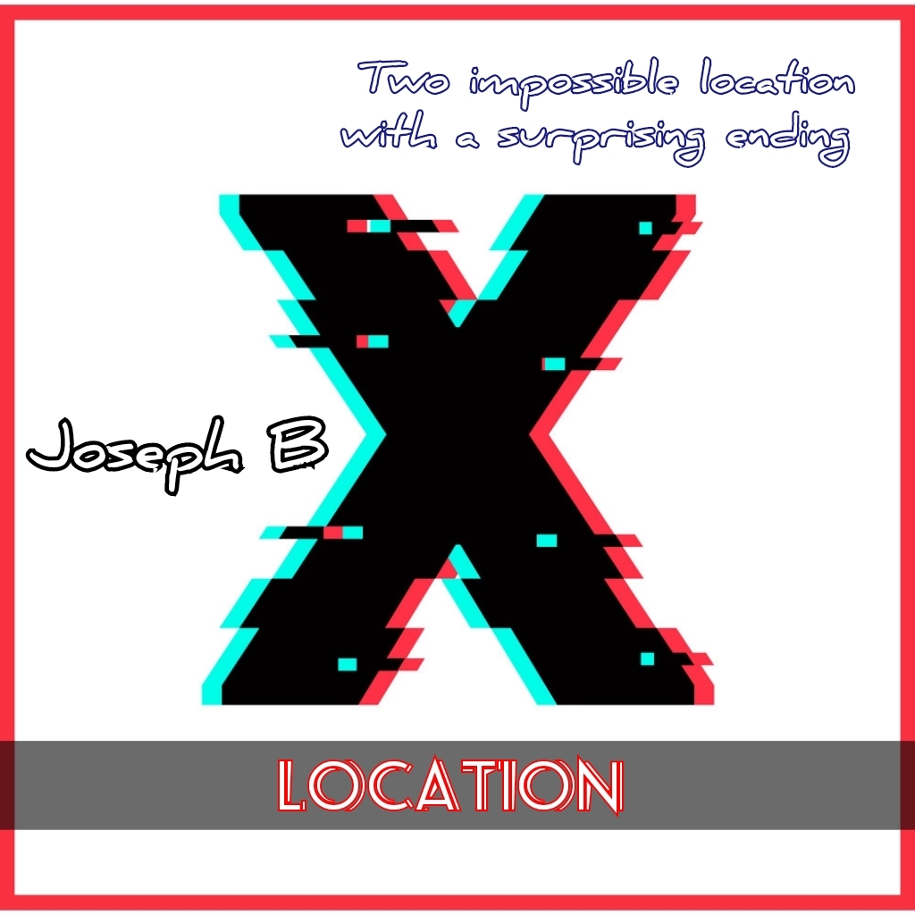 X Location by Joseph B. (MP4 Video Download)