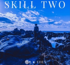Skill Two by Eden (MP4 Video Download 720p High Quality)