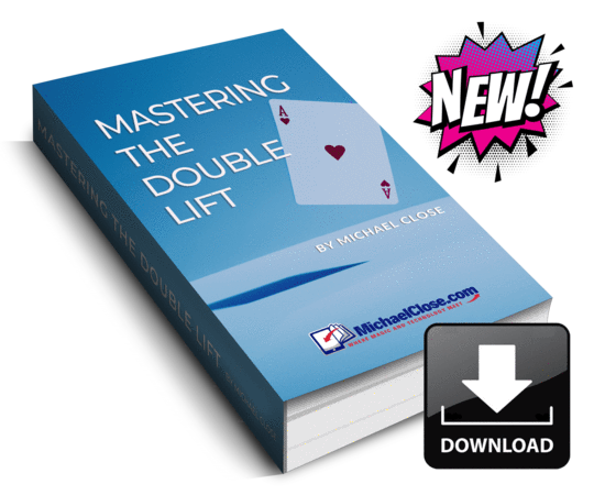 Mastering the Double Lift by Michael Close (PDF ebook + Videos Full Download)