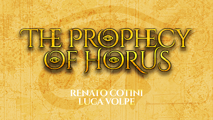The Prophecy of Horus by Luca Volpe and Renato Cotini (Video Download only)