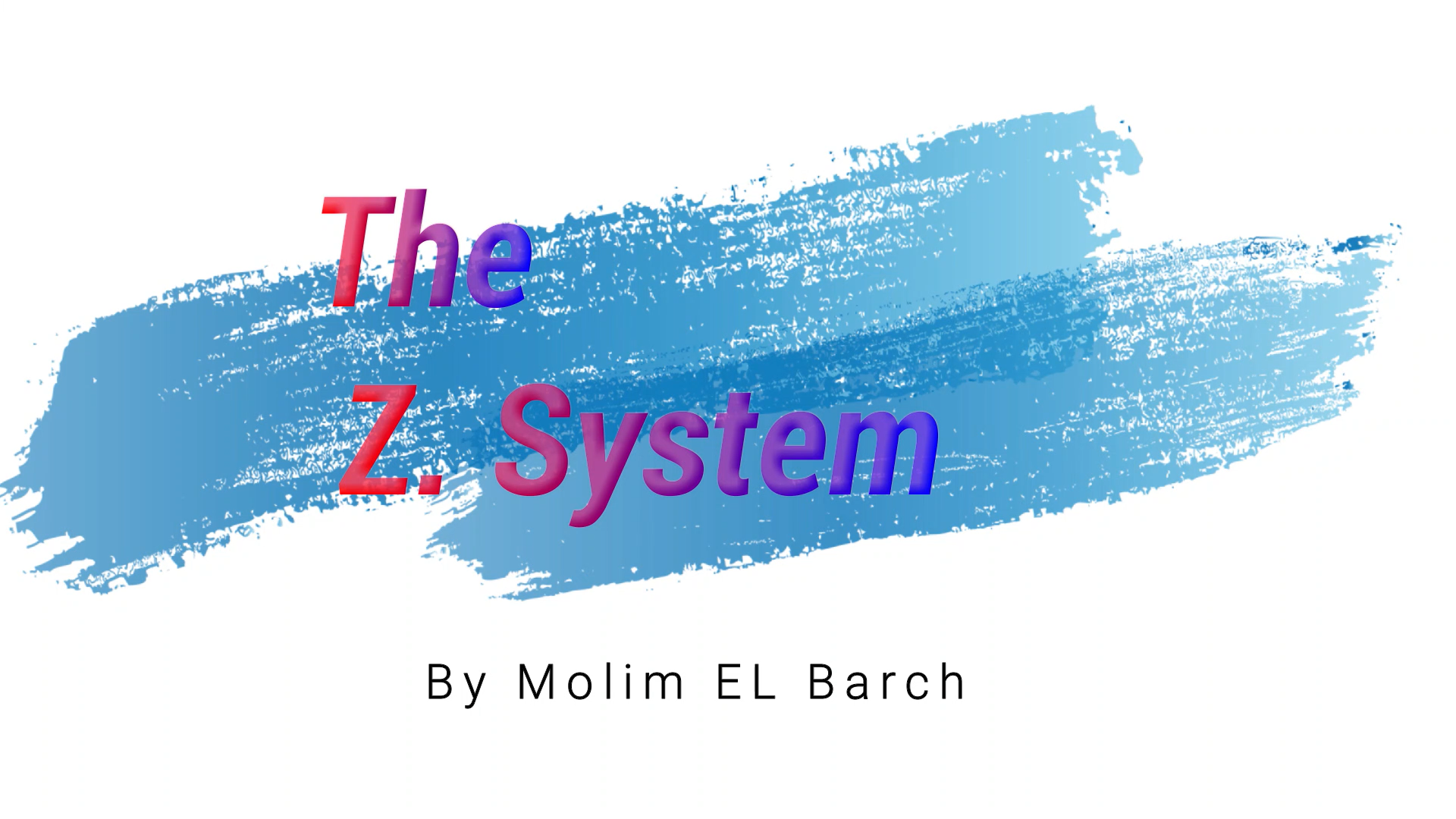 The Z. System by Molim El Barch (Full Download)