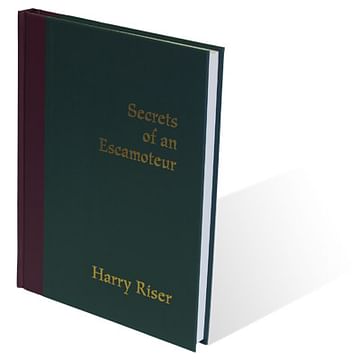 Secrets Of An Escamoteur by Harry Riser