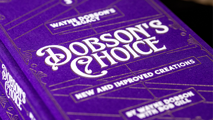 Wayne Dobson's Legacy Volume 3 - Dobson's Choice by Wayne Dobson and Bob Gill