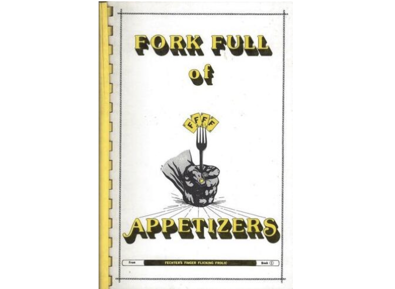 Fork Full of Appetizers by William P. Miesel (Vol. 1)