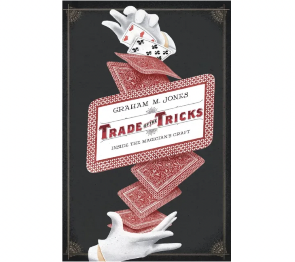 Trade of the Tricks: Inside the Magicians Craft by Graham Jones (PDF eBook Download)