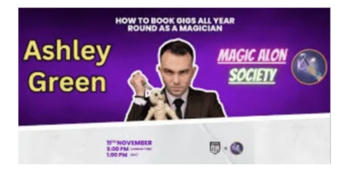 How to Book Gigs All Year Round as a Magician by Ashley Green (Mp4 Video Download)