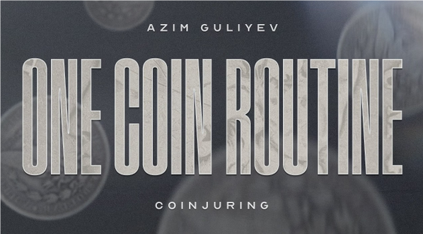 One Coin Routine by Azim Guliyev (Mp4 Video Download)