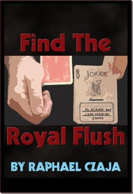 Find The Royal Flush by Raphaël Czaja (official PDF eBook Download)