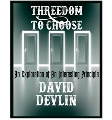 Threedom to Choose by David Devlin