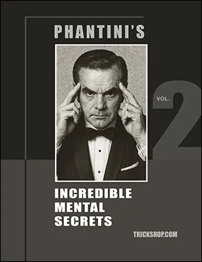 Phantini's Incredible Mental Secrets - Volume 2 by Gene Grant
