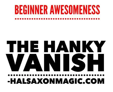 The Beginner Hanky Vanish by Hal Saxon