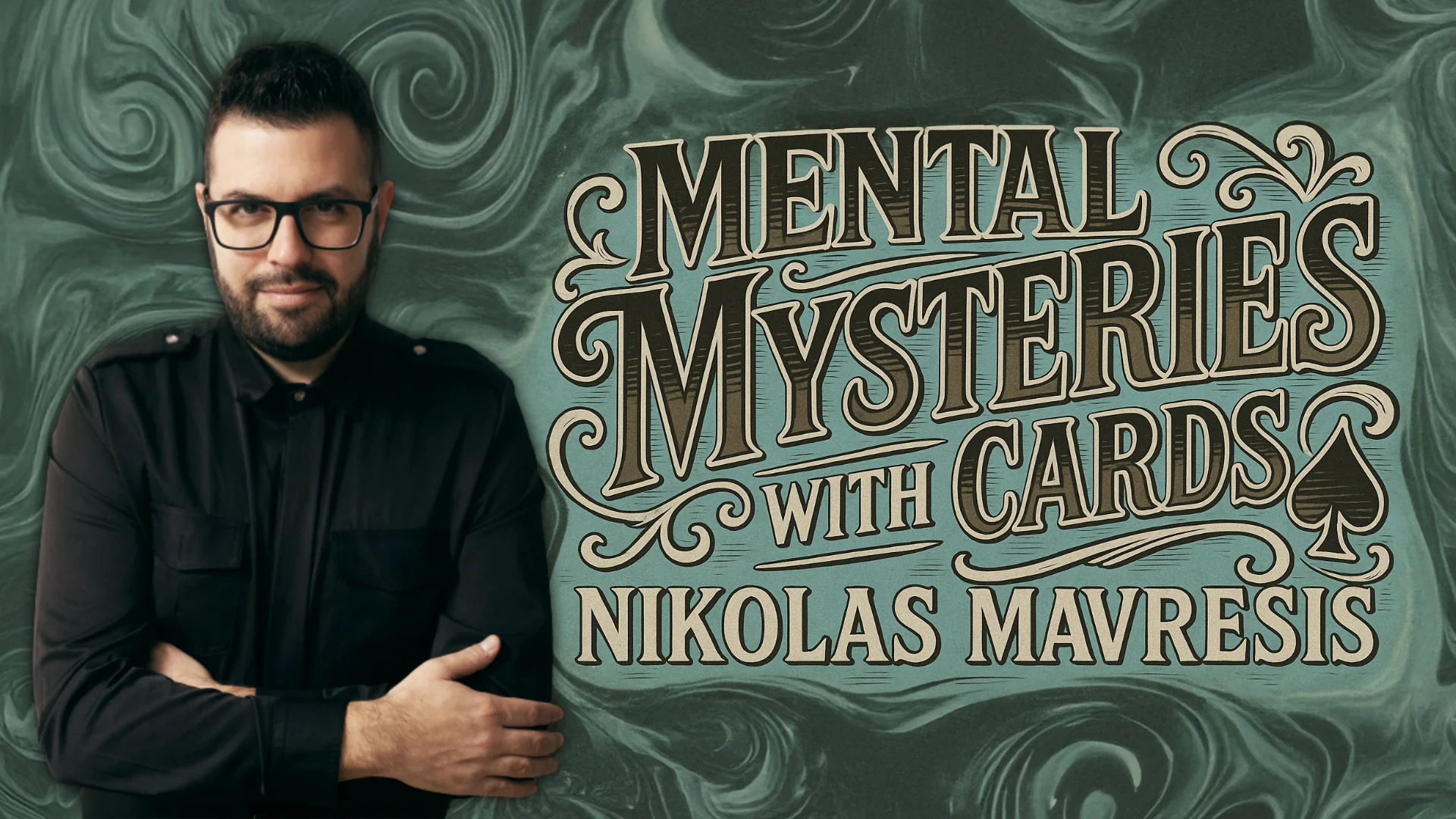 Mental Mysteries with Cards Academy with Nikolas Mavresis & Friends 2025