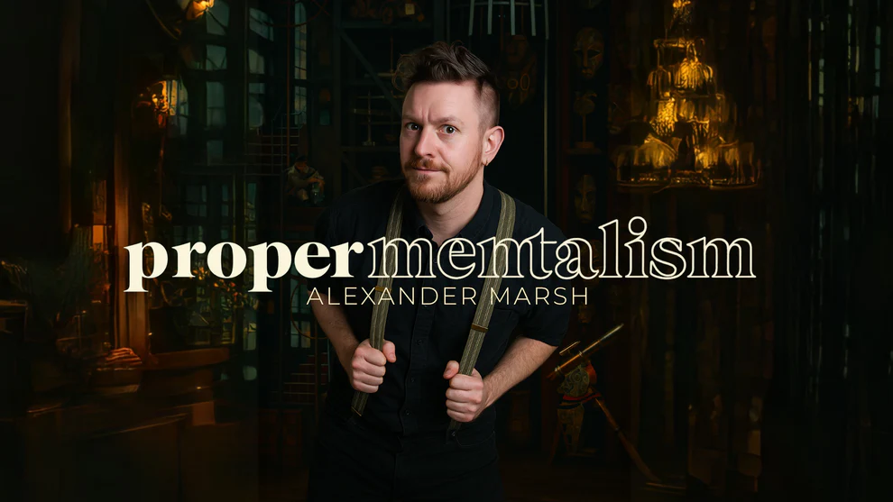 Alexander Marsh - Proper Mentalism Academy (24th July)