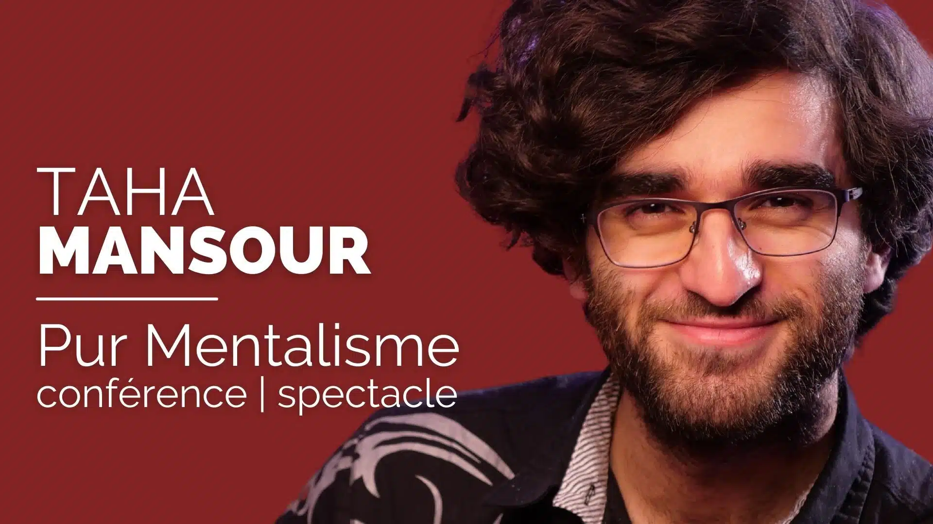 Pur Mentalisme by Taha MANSOUR (French Video)