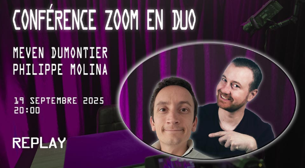 Meven Dumontier & Philippe Molina - Conference ZOOM